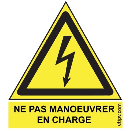 Etiquette Adh. 4x4.5 cms "Ne pas manoeuvrer en charge"