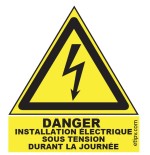 Etiquette Adhésive 4x4.5 cms "Danger : installation électrique sous tension durant la journée""