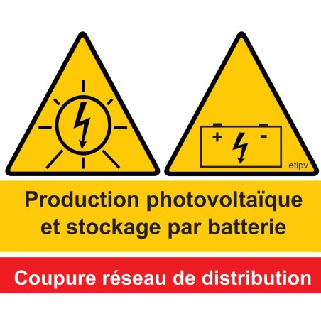 Etiquette Adhésive "Production photovoltaïque et stockage par batterie - coupure Réseau de Distribution"