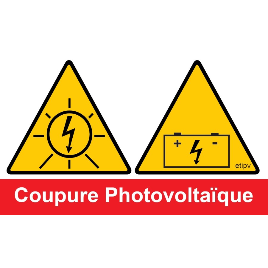 Etiquette Adhésive "Coupure photovoltaïque" installation avec Batteries" Etiquette Adhésive "Coupure photovoltaïque" installation avec Batteries"