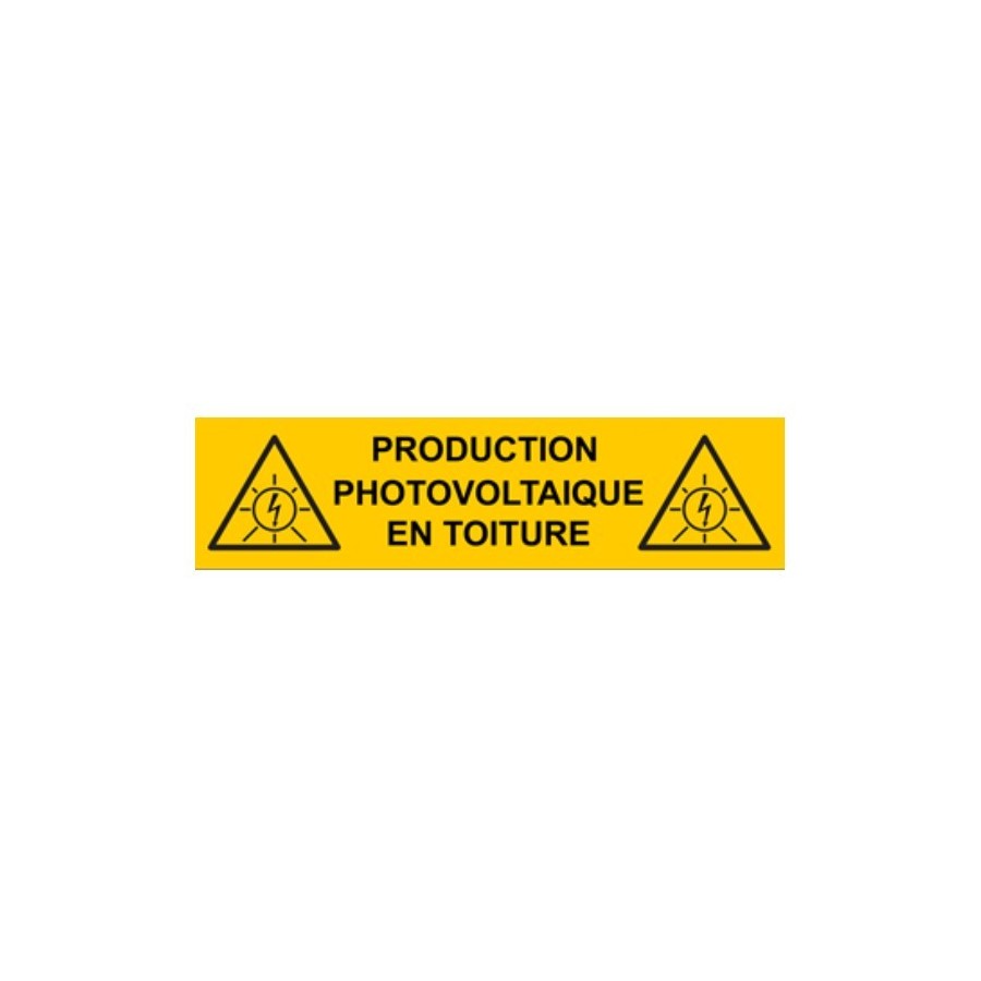 Plaque 15x4 cms RIGIDE PVC "Production Photovoltaïque en Toiture" Plaque 15x4 cms RIGIDE PVC "Production Photovoltaïque en Toiture"