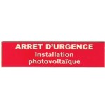 Plaque RIGIDE PVC 9x2 cms "ARRET D'URGENCE - Installation Photovoltaïque"