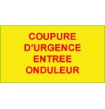 Identification - Etiquettes Adhésives "Coupure d'Urgence Entrée Onduleur"