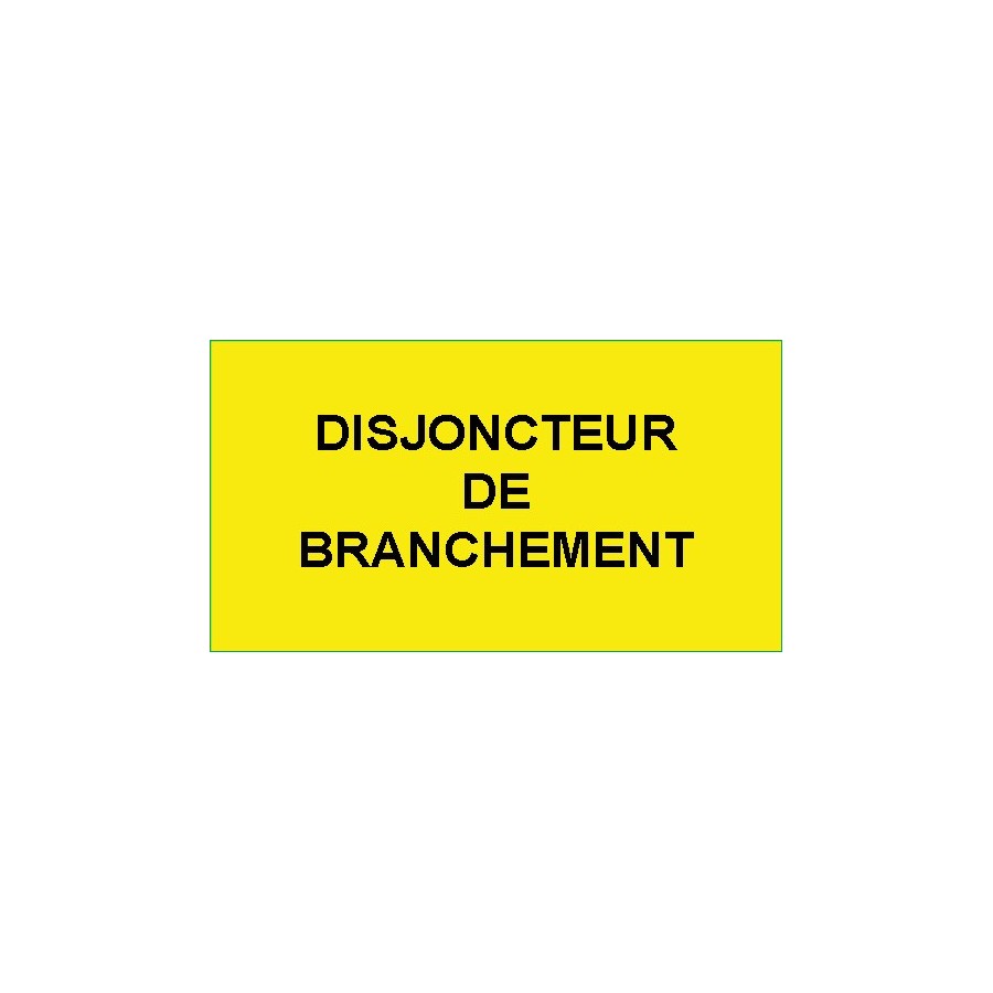 Identification - Etiquettes Adhésives "Disjoncteur de Branchement"
