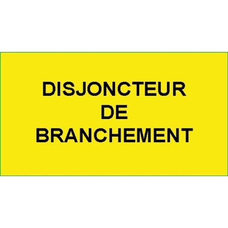 Identification - Etiquettes Adhésives "Disjoncteur de Branchement"